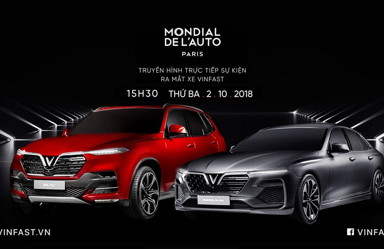 15g30 ngày 2-10: VinFast ra mắt hai mẫu xe mới tại triển lãm Paris Motor Show 2018