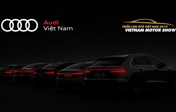 [VMS 2019] Audi sẽ trình làng 6 mẫu xe mới tại Triển lãm Ôtô Việt Nam 2019