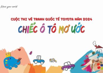 Khởi động cuộc thi vẽ tranh quốc tế Toyota “Chiếc ô tô mơ ước” năm 2024